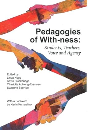 Imagen del vendedor de Pedagogies of With-ness : Students, Teachers, Voice and Agency a la venta por GreatBookPrices