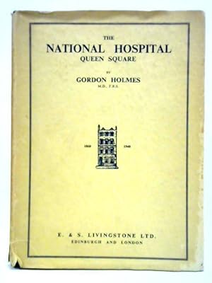 Bild des Verkufers fr The National Hospital Queen Square 1860-1948 zum Verkauf von World of Rare Books