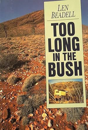 Too Long In The Bush.