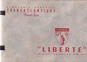 "Liberté". Le Havre - Southampton - New York. Compagnie Generale Transatlantique French Line.