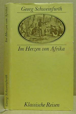 Seller image for Im Herzen von Afrika. Reisen und Entdeckungen im zentralen quatorial-Afrika whrend der Jahre 1868-1871. Ein Beitrag zur Entdeckungsgeschichte von Afrika. (Klassische Reisen) for sale by Nicoline Thieme