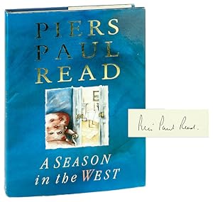 A Season in the West: A Novel [Signed]