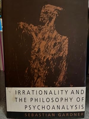 Immagine del venditore per Irrationality and the Philosophy of Psychoanalysis venduto da Fundus-Online GbR Borkert Schwarz Zerfa