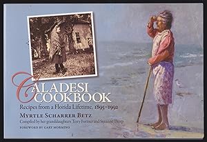 Seller image for Caladesi Cookbook: Recipes from a Florida Lifetime, 1895-1992 for sale by JNBookseller