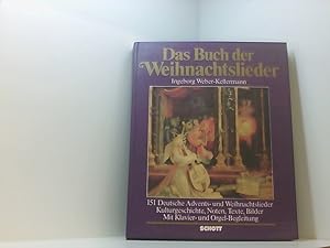 Bild des Verkufers fr Das Buch der Weihnachtslieder: 151 deutsche Advents- und Weihnachtslieder, Kulturgeschichte, Noten, Texte und Bilder zum Verkauf von Book Broker