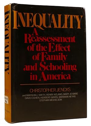 Seller image for INEQUALITY: A REASSESSMENT OF THE EFFECT OF FAMILY AND SCHOOLING IN AMERICA for sale by Rare Book Cellar