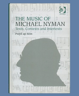 Seller image for The Music of Michael Nyman: Texts, Contexts and Intertexts. for sale by Jeff Maser, Bookseller - ABAA