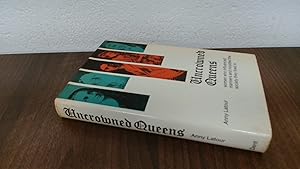 Seller image for Uncrowned Queens for sale by BoundlessBookstore