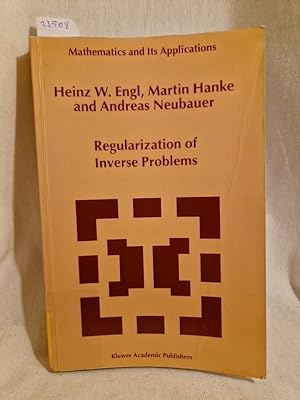 Seller image for Regularization of Inverse Problems. (= Mathematics and Its Applications, Vol. 375). for sale by Versandantiquariat Waffel-Schrder