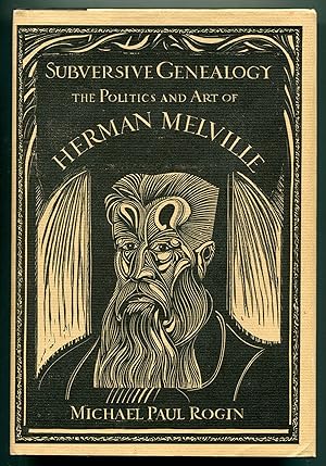 Bild des Verkufers fr Subversive Genealogy: The Politics and Art of Herman Melville zum Verkauf von Between the Covers-Rare Books, Inc. ABAA