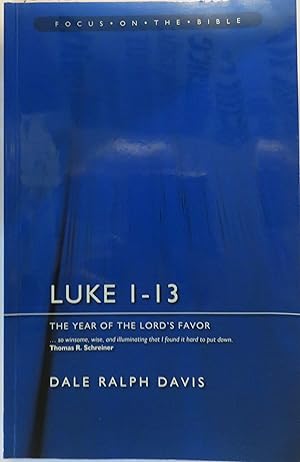 Image du vendeur pour Luke 1?13: The Year of the Lord?s Favor (Focus on the Bible) mis en vente par Book Catch & Release