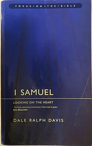 Seller image for 1 Samuel: Looking on the Heart (Focus on the Bible) for sale by Book Catch & Release