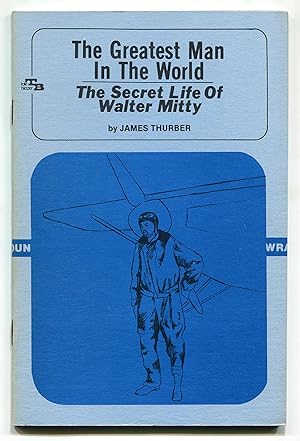 Seller image for The Greatest Man in the World: The Secret Life of Walter Mitty for sale by Between the Covers-Rare Books, Inc. ABAA