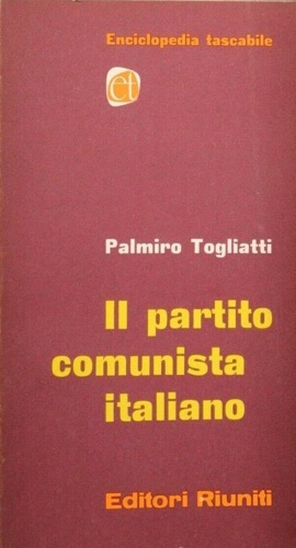 Image du vendeur pour Il Partito Comunista Italiano. mis en vente par FIRENZELIBRI SRL