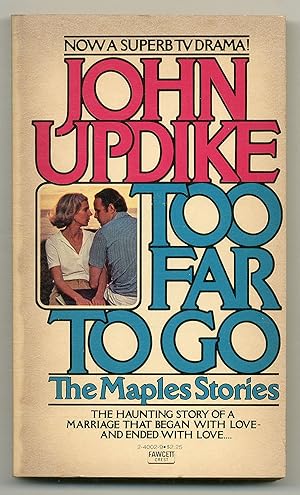 Seller image for Too Far To Go: The Maples Stories for sale by Between the Covers-Rare Books, Inc. ABAA