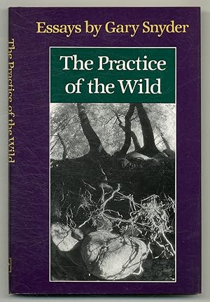 Seller image for The Practice of the Wild: Essays for sale by Between the Covers-Rare Books, Inc. ABAA