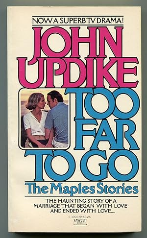 Bild des Verkufers fr Too Far To Go: The Maples Stories zum Verkauf von Between the Covers-Rare Books, Inc. ABAA