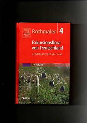 Imagen del vendedor de Rothmaler, Exkursionsflora von Deutschland 4., Gefpflanzen: Kritischer Band / Ergnzungsband a la venta por sonntago DE