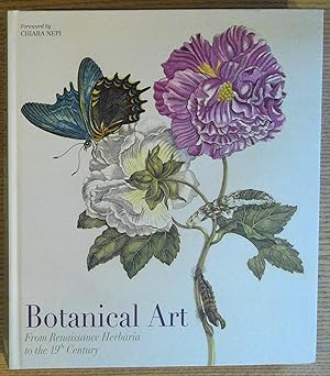 Botanical Art: From Renaissance Herbaria to the 19th Century