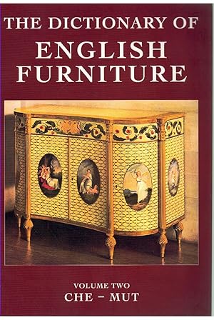 Seller image for THE DICTIONARY OF ENGLISH FURNITURE, FROM THE MIDDLE AGES TO THE LATE GEORGIAN PERIOD, CHE-MUT for sale by Books on the Boulevard