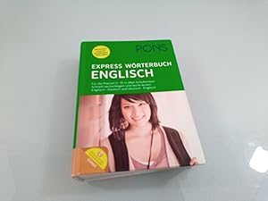 PONS Express Wörterbuch Englisch Mit dem Wortschatz aller aktuellen Schulbücher. Für die Klassen ...
