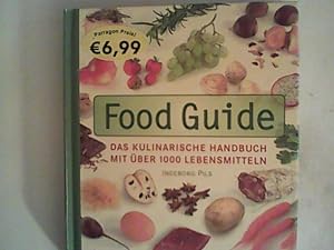 Immagine del venditore per Food Guide: Das kulinarische Handbuch mit ber 1000 Lebensmitteln venduto da ANTIQUARIAT FRDEBUCH Inh.Michael Simon