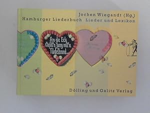 An de Eck steiht'n Jung mit'n Tüdelband: Hamburger Liederbuch. Noten und Lieder