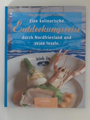 Seller image for Eine kulinarische Entdeckungsreise durch Nordfriesland und seine Inseln for sale by ANTIQUARIAT FRDEBUCH Inh.Michael Simon