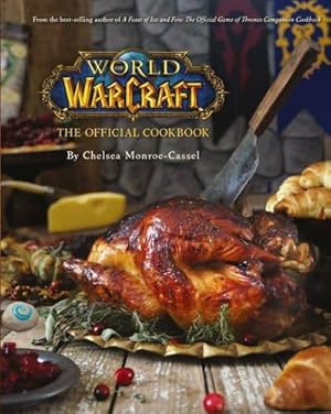 Image du vendeur pour World of Warcraft The Official Cookbook mis en vente par WeBuyBooks