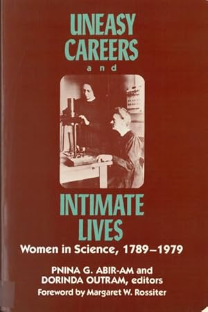 Seller image for Uneasy Careers and Intimate Lives : Women in Science, 1789-1979 for sale by GreatBookPricesUK