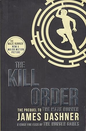 Seller image for The Kill Order (Maze Runner) for sale by Adventures Underground