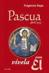 Seller image for Pascua 2013, vvela con l: 30 meditaciones con el Evangelio for sale by AG Library