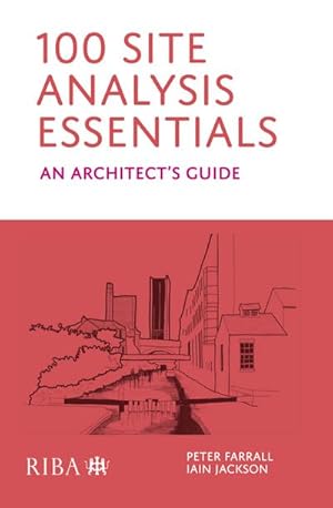 Bild des Verkufers fr 100 Site Analysis Essentials : An architect's guide zum Verkauf von AHA-BUCH GmbH