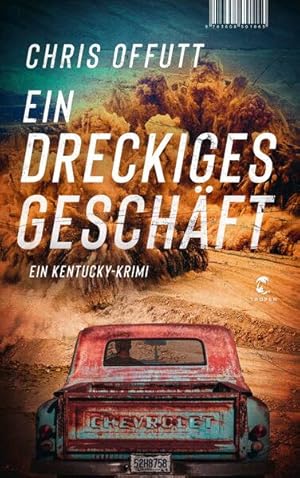 Ein dreckiges Geschäft Ein Kentucky-Krimi