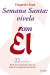 Seller image for SEMANA SANTA: VIVELA CON EL for sale by AG Library