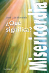 Imagen del vendedor de Qu significa misericordia? a la venta por AG Library