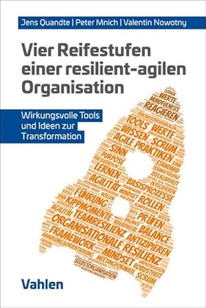 Bild des Verkufers fr Vier Reifestufen einer resilient-agilen Organisation Wirkungsvolle Tools und Ideen zur Transformation zum Verkauf von primatexxt Buchversand