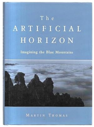 Image du vendeur pour The Artificial Horizon: Imagining the Blue Mountains. mis en vente par City Basement Books