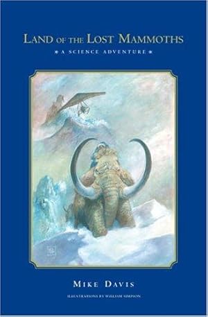 Bild des Verkufers fr Land of the Lost Mammoths: A Science Adventure (Science Adventure Series) zum Verkauf von WeBuyBooks