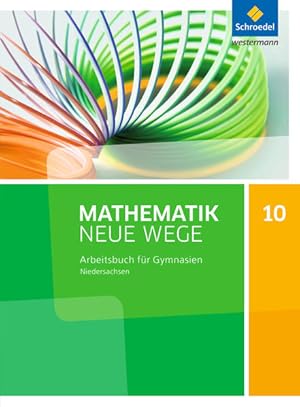 Imagen del vendedor de Mathematik Neue Wege SI - Ausgabe 2015 fr Niedersachsen G9: Arbeitsbuch 10 a la venta por Express-Buchversand