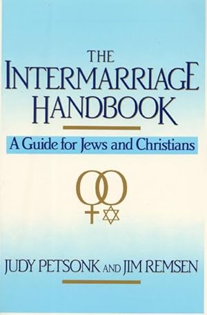 Seller image for The Intermarriage Handbook: A Guide for Jews & Christians for sale by moluna