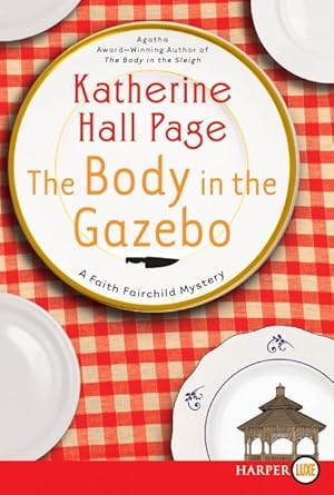 Seller image for The Body in the Gazebo: A Faith Fairchild Mystery for sale by moluna