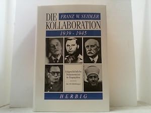 Die Kollaboration 1939-1945.