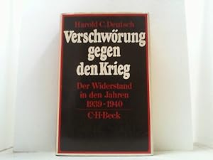 Image du vendeur pour Verschwrung gegen den Krieg. Der Widerstand in den Jahren 1939-1940. mis en vente par Antiquariat Uwe Berg