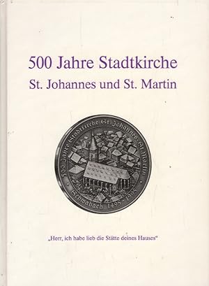 Bild des Verkufers fr 500 Jahre Stadtkirche St. Johannes und St. Martin : Festbuch der Evan.-Luth. Kirchengemeinde St.Martin, Schwabach, zum Jubilum der Stadtkirche. im Auftr. erstellt von Josef A. Seidling und Gnter Bauer zum Verkauf von AMAHOFF- Bookstores