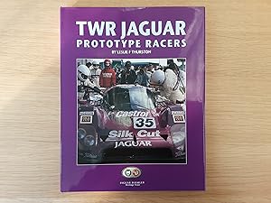 TWR Jaguar Prototype Racers: Group C and XJR Cars, 1985-93 (Signed - Leslie Thurston)