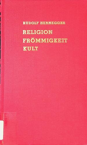 Bild des Verkufers fr Religion Frmmigkeit Kult : Einbruch heidnischer Religiositt in der christlichen Glauben. zum Verkauf von books4less (Versandantiquariat Petra Gros GmbH & Co. KG)