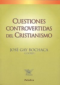 Seller image for Cuestiones controvertidas del cristianismo for sale by Imosver