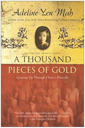 Seller image for Thousand Pieces of Gold : My Discovery of China's Character in Its Proverbs for sale by GreatBookPrices