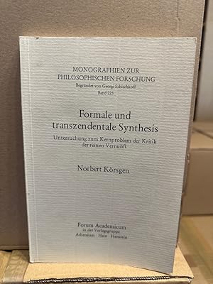 Formale und transzendentale Synthesis. Untersuchung zum Kernproblem der Kritik der reinen Vernunft.